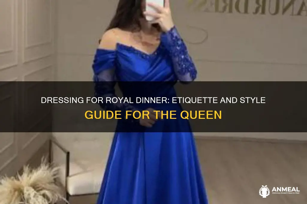 how should you dress for dinner with the queen