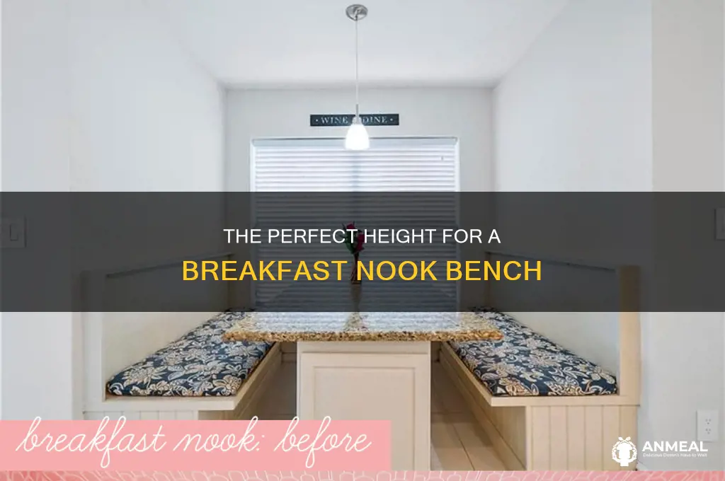 how tall should a breakfast nook bench be