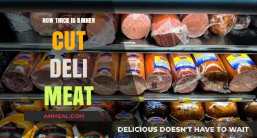 Dinner Cut Deli Meat Thickness: A Guide to Perfect Slices