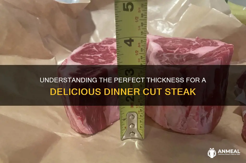 how thick is dinner cut
