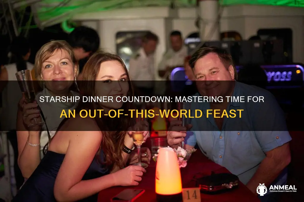 how time to starship dinner