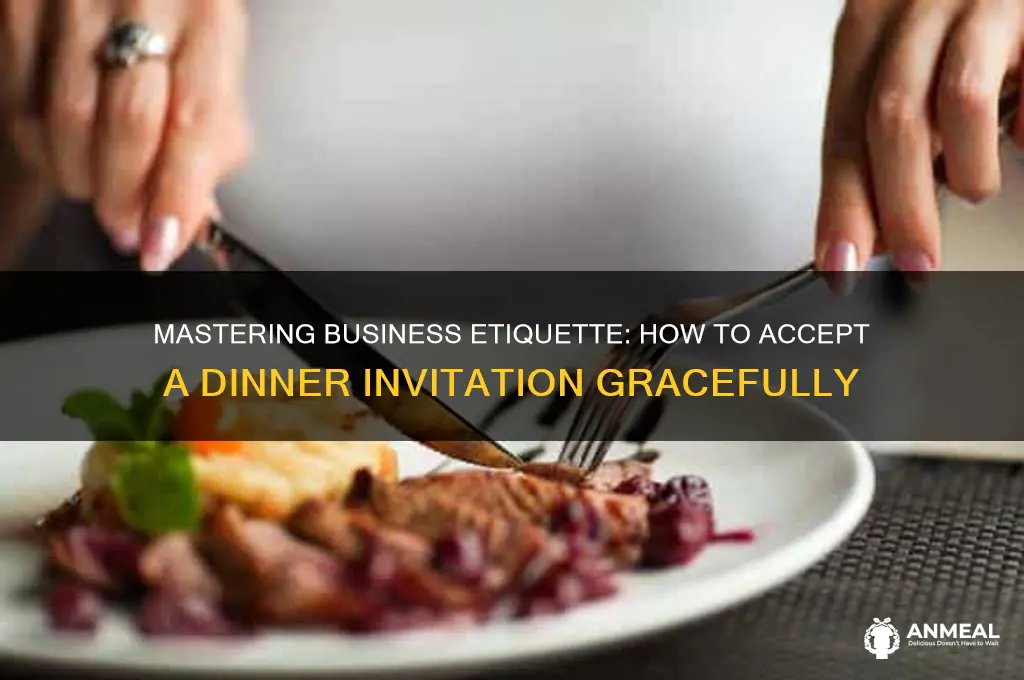 how to accept a business dinner invitation