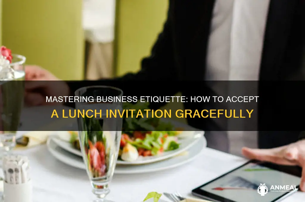how to accept a business lunch invitation