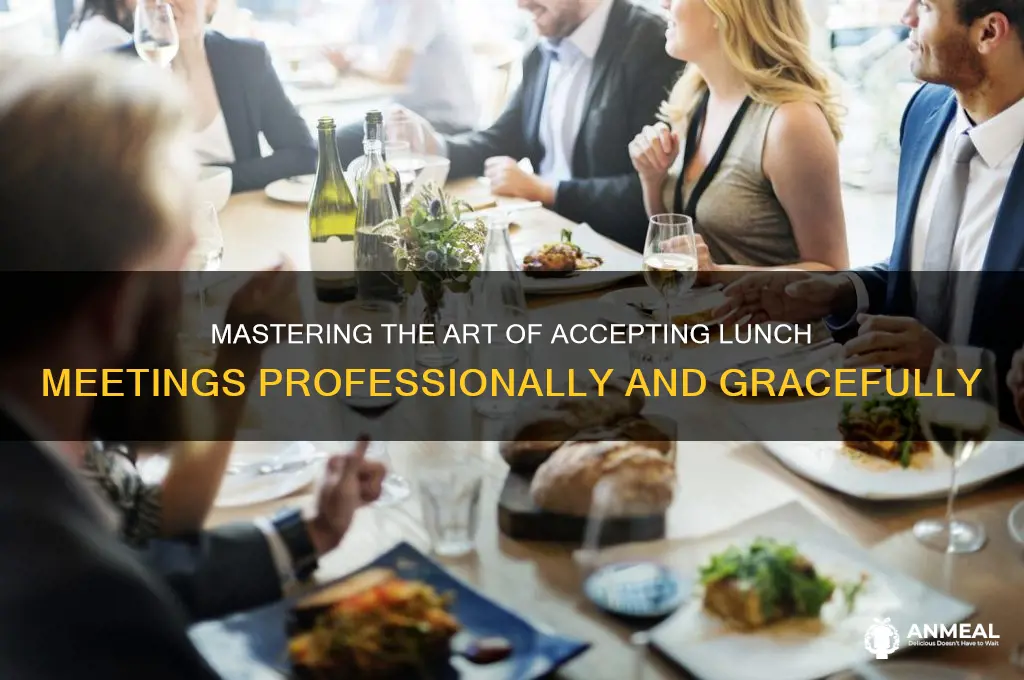 how to accept a lunch meeting