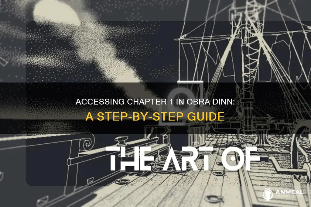 how to access chapter 1 obra dinn
