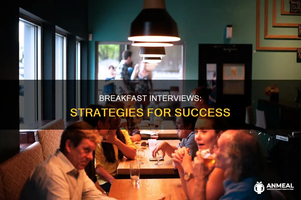 how to ace a breakfast interview