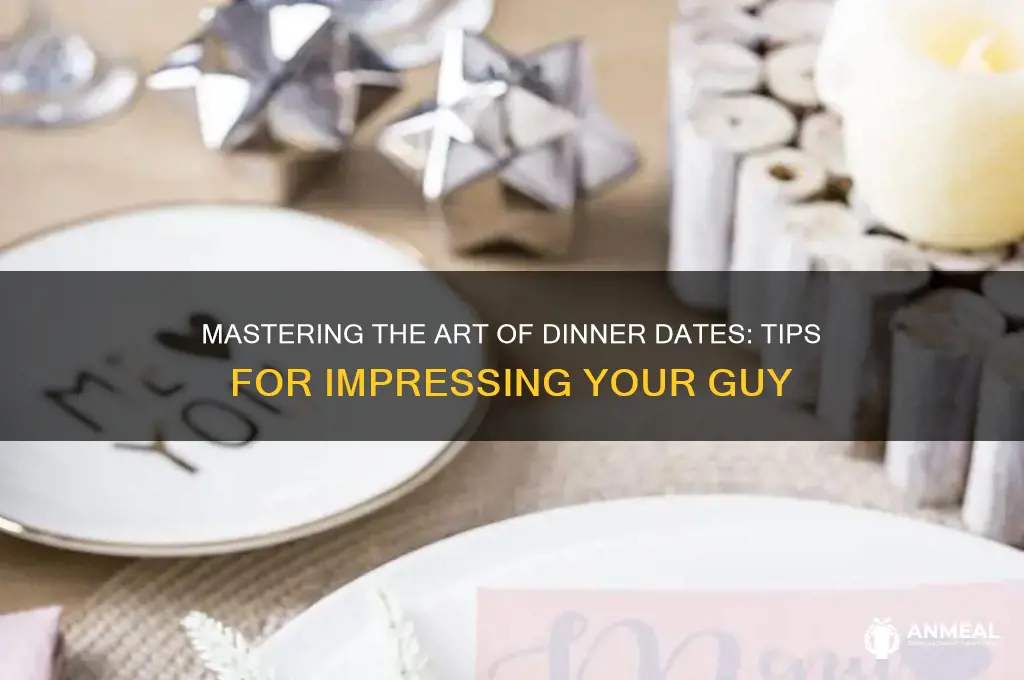 how to act on a dinner date with a guy