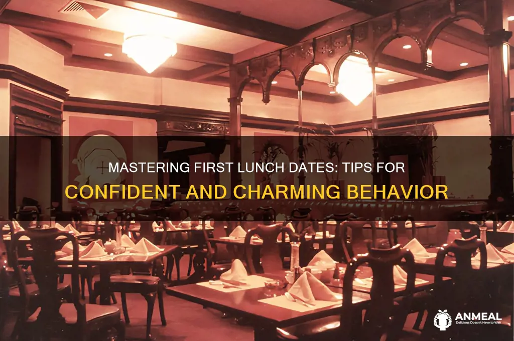 how to act on a first lunch date