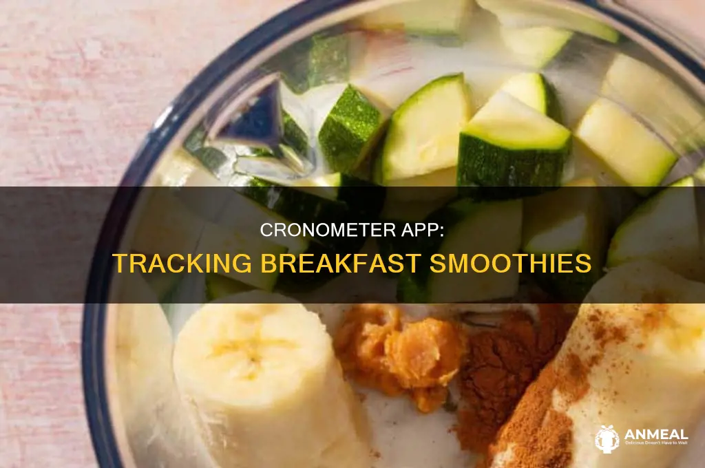 how to add breakfast smoothie to cronometer app
