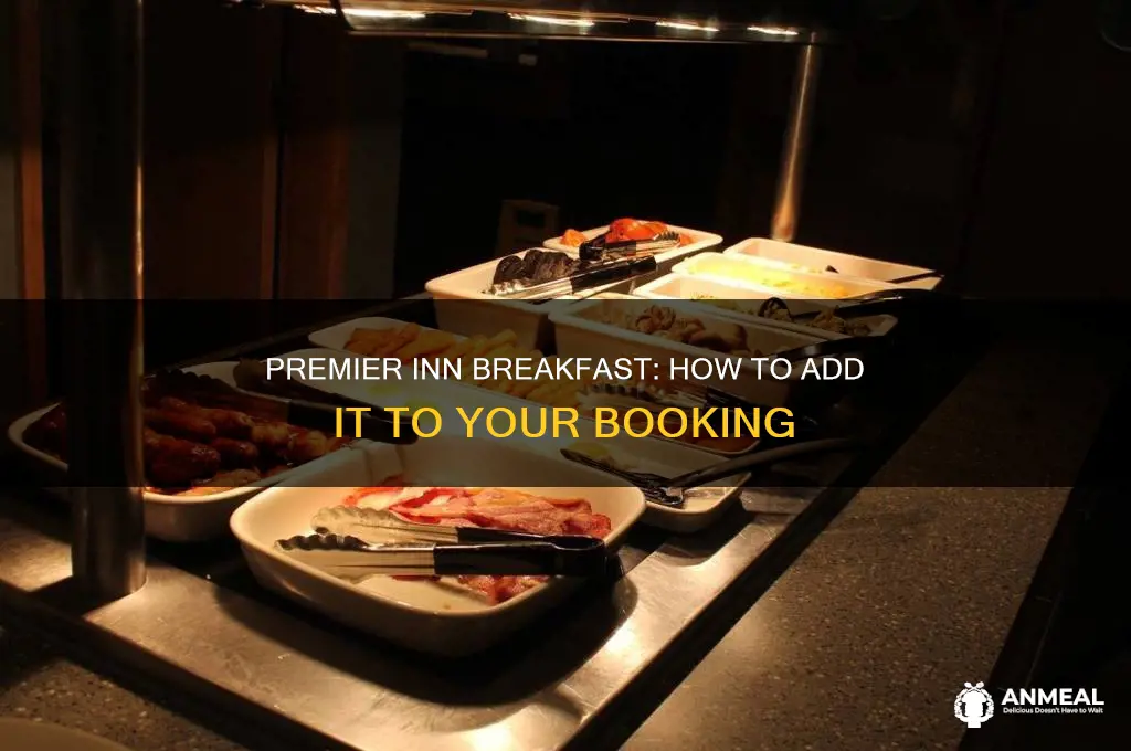 how to add breakfast to premier inn booking