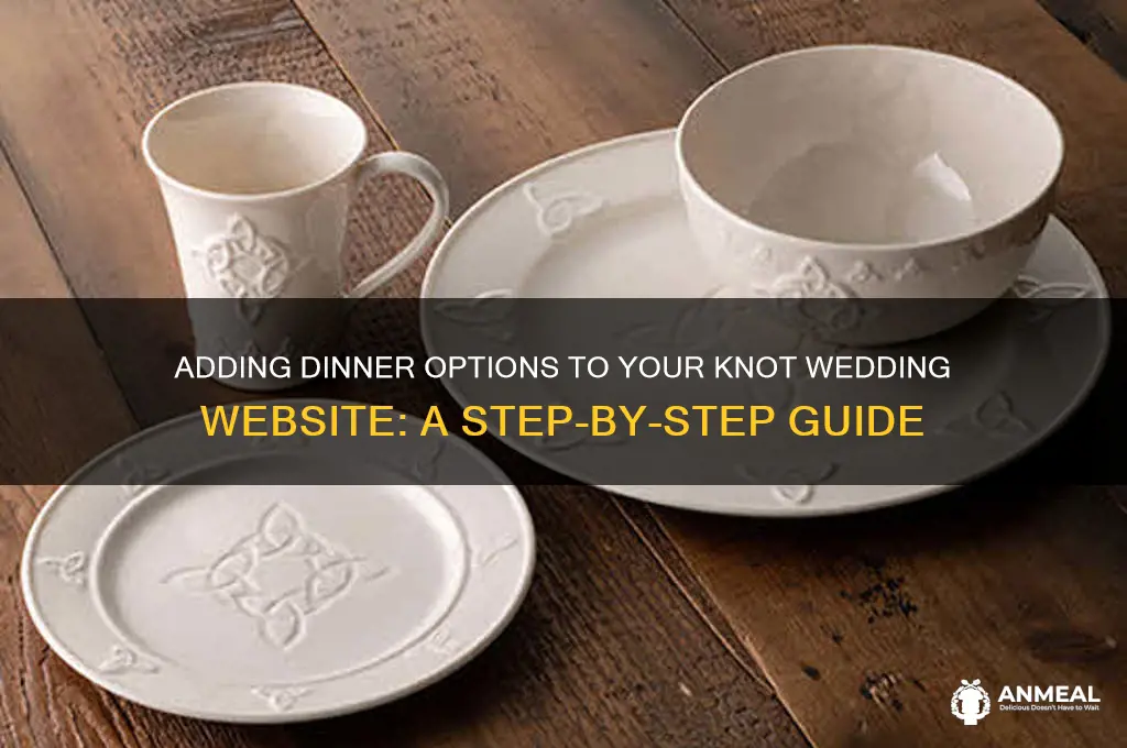 how to add dinner option on the knot