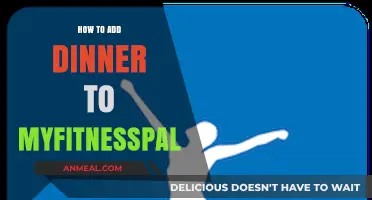 Track Your Dinner Easily: Adding Meals to MyFitnessPal