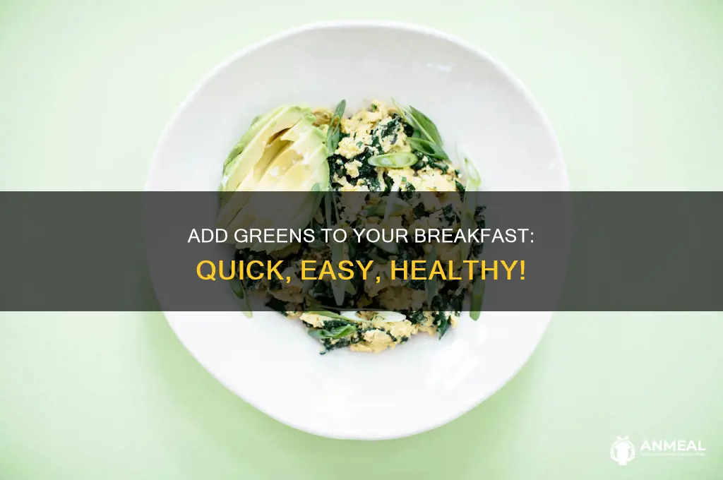 how to add greens to breakfast
