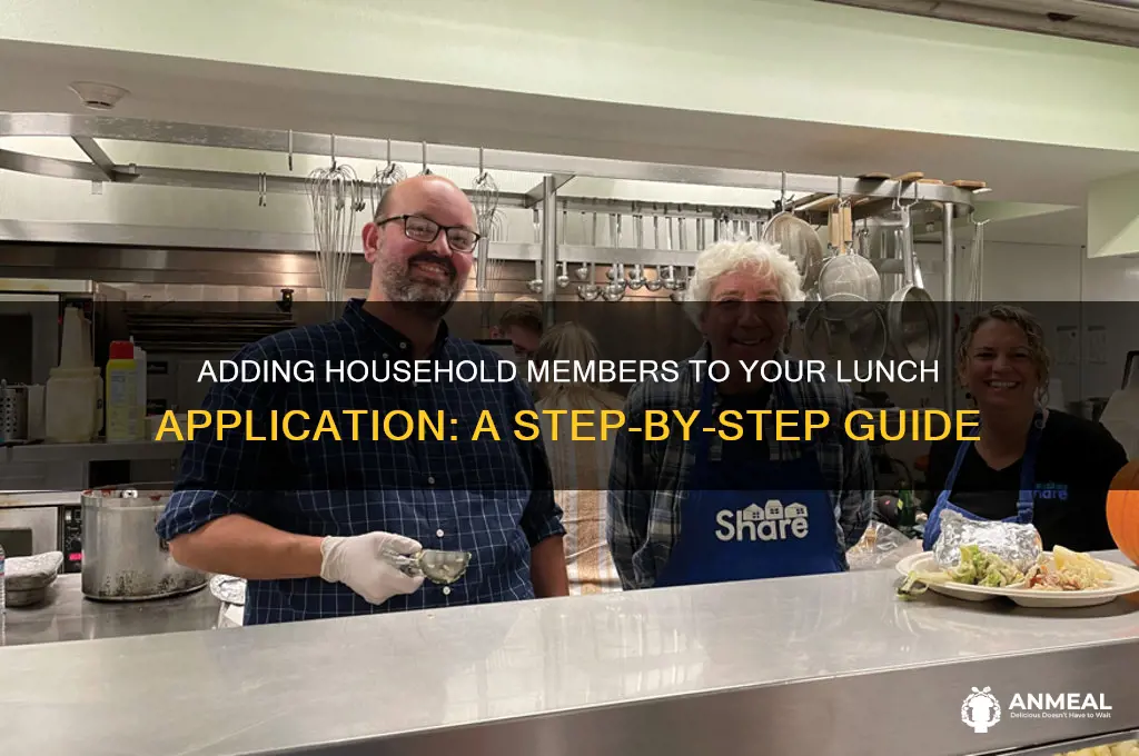 how to add household members in the lunch application