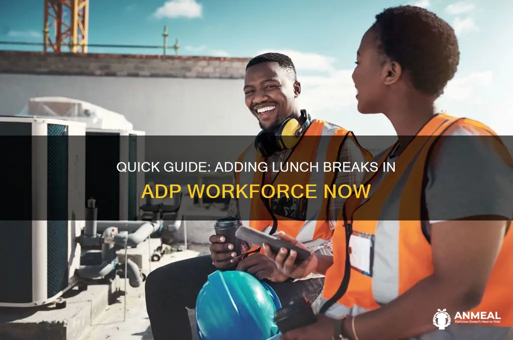 how to add lunch in adp
