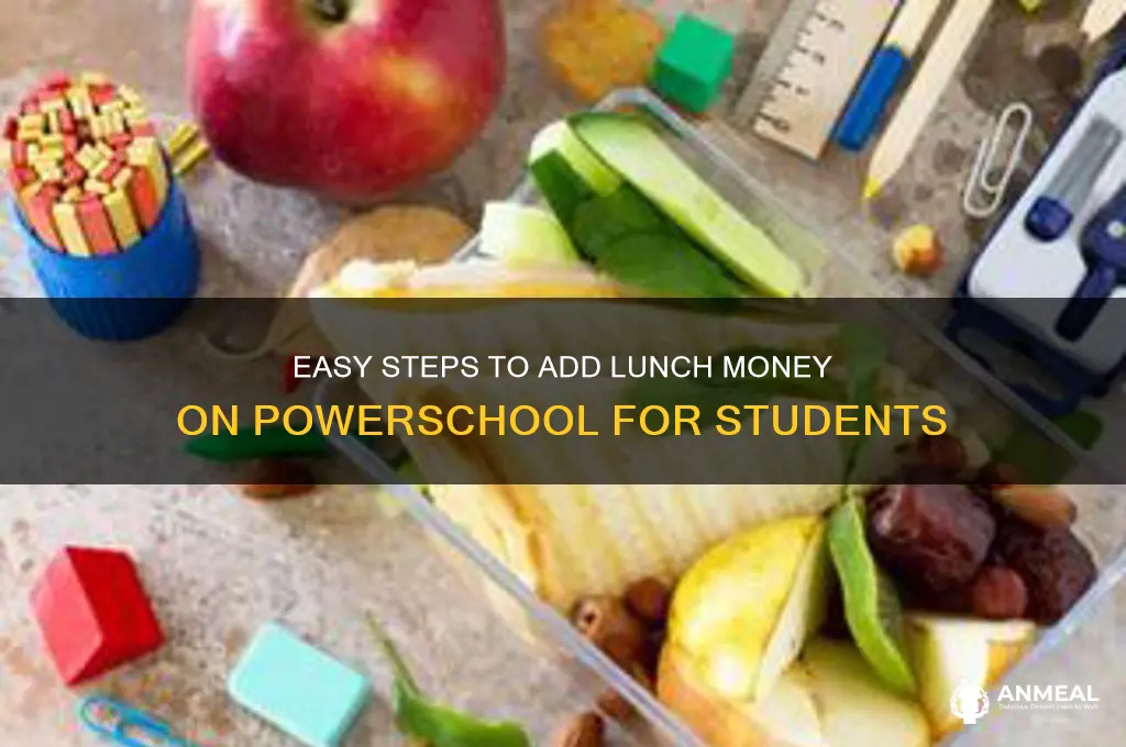 how to add lunch money on powerschool