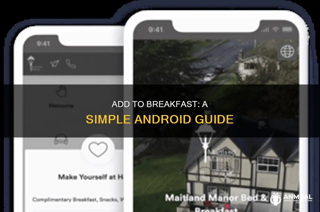 how to add to breakfast android