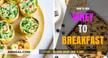 Whey for Breakfast: Easy, Healthy Ways to Start Your Day