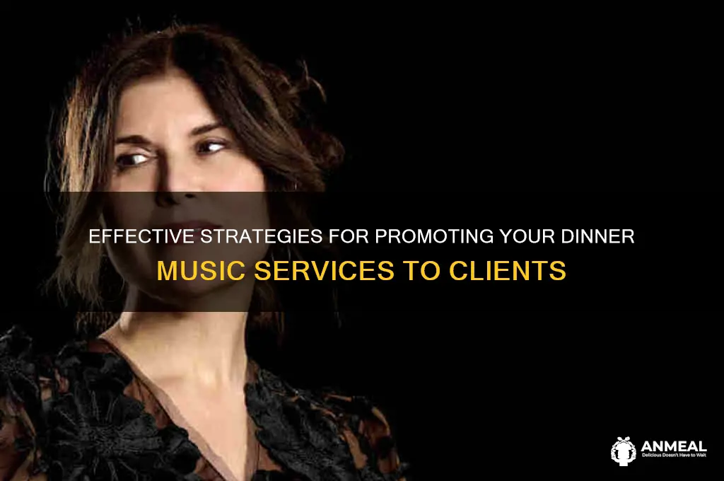 how to advertise as a dinner musician