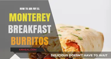 Air-Fryer Breakfast: El Monterey Burritos, Quick and Easy!