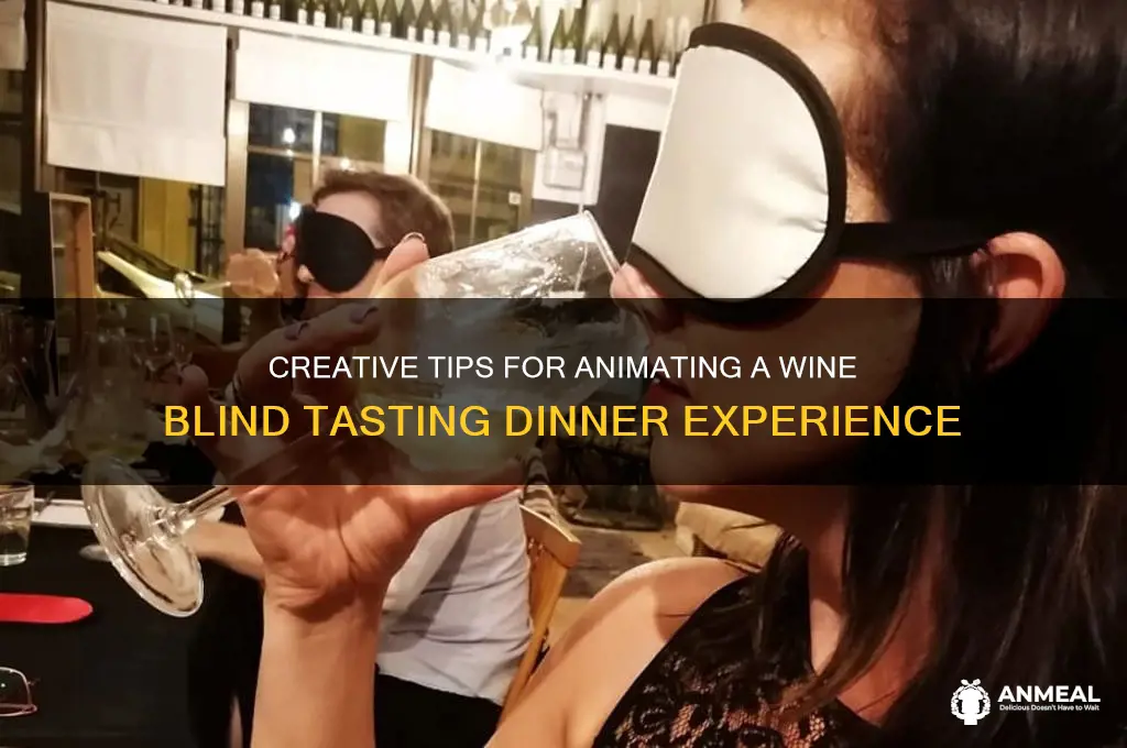 how to animate a wine blind tasting dinner