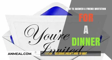 Gracefully Accepting or Declining a Friend’s Dinner Invitation: A Guide