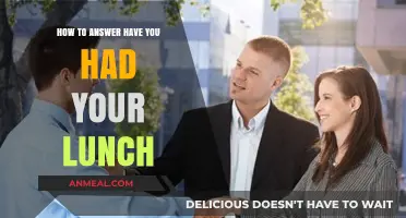 Mastering Polite Responses: How to Answer 'Have You Had Your Lunch?