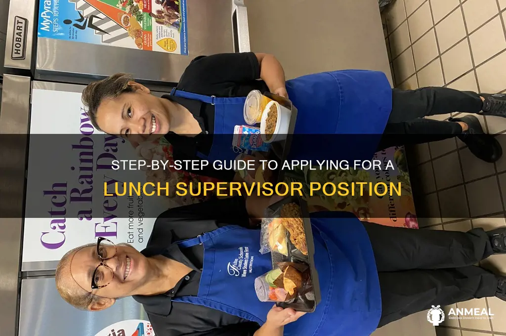 how to apply for lunch supervisor