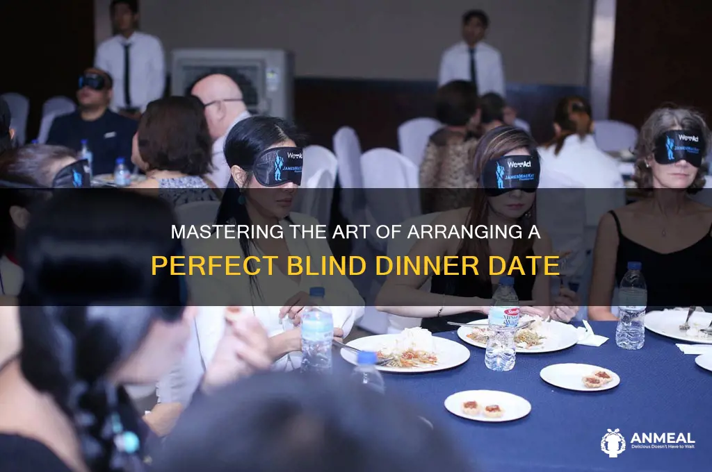 how to arrange a blind dinner date