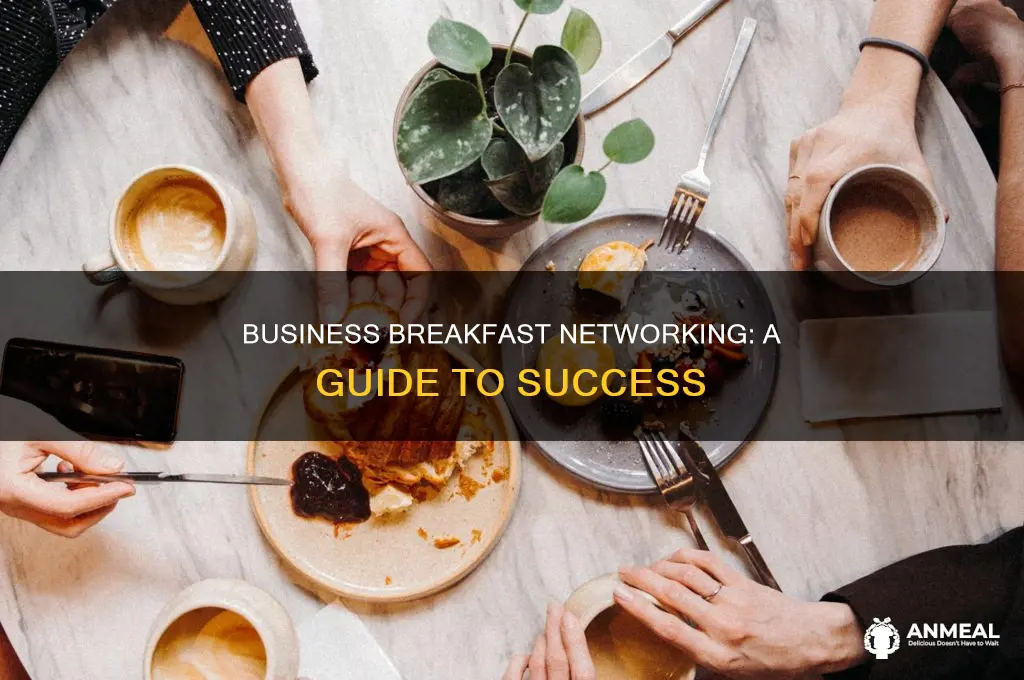 how to arrange a business networking breakfast and consulting