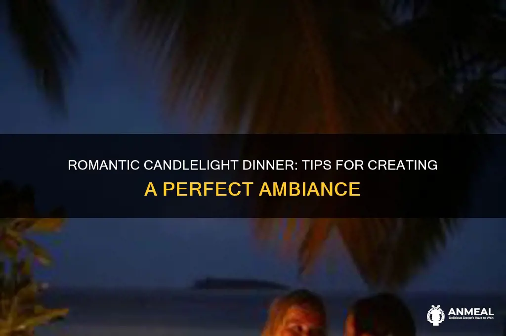 how to arrange candle light dinner