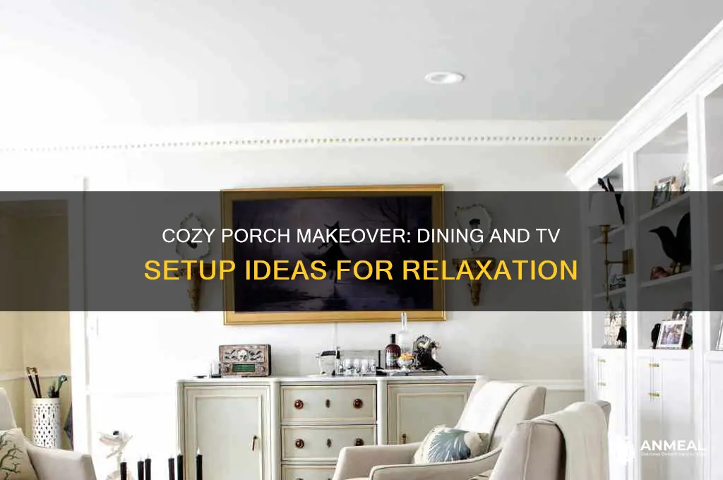 how to arrange my porch with dinner table and tv