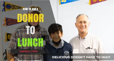 Mastering the Art of Inviting Donors to Lunch: Tips and Strategies