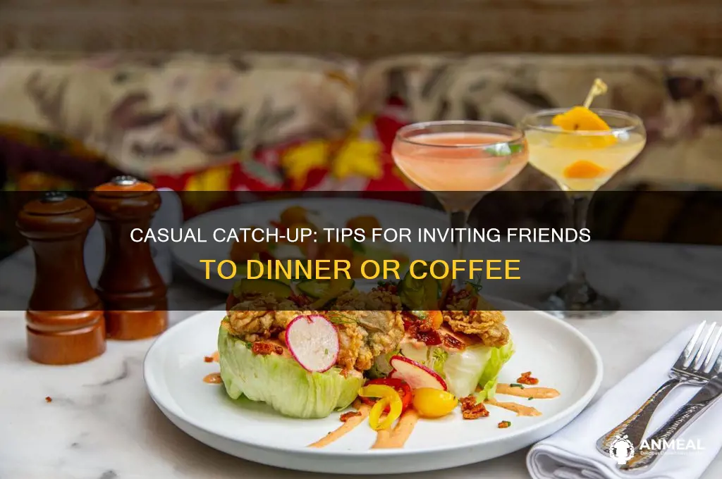 how to ask a friend for dinner or coffe date