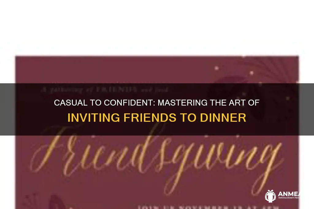 how to ask a friend out for dinner