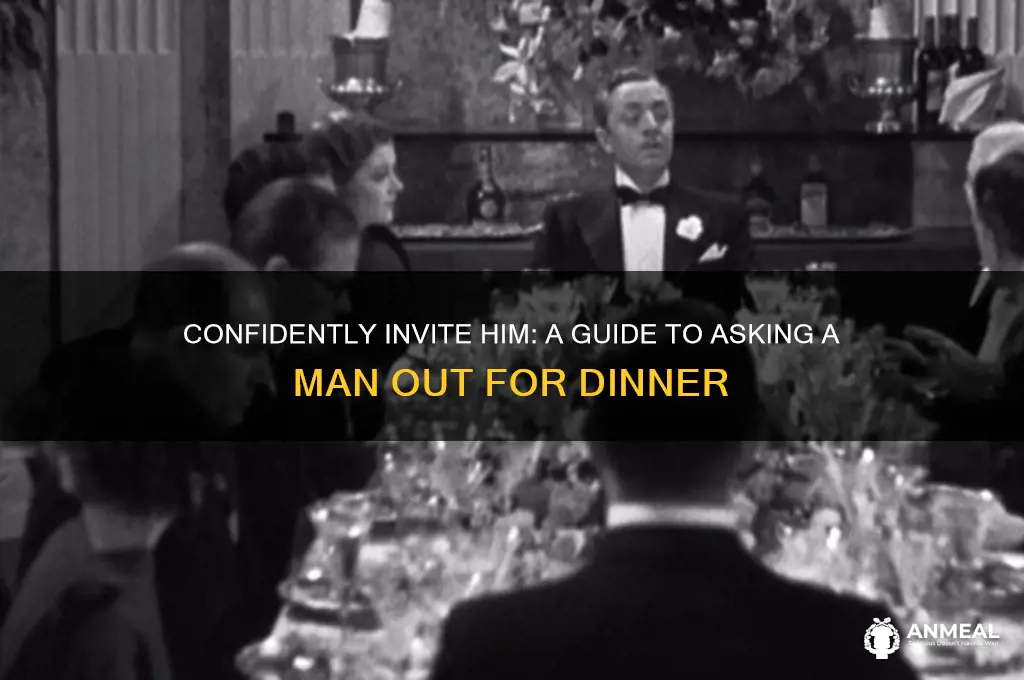 how to ask a man out for dinner