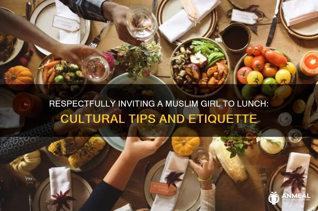 how to ask a muslim girl out to lunch
