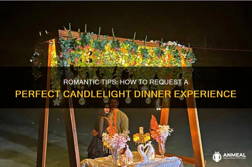 how to ask for candle light dinner