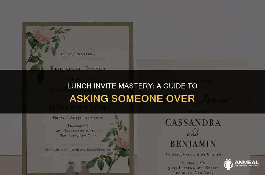 how to ask somone over for lunch