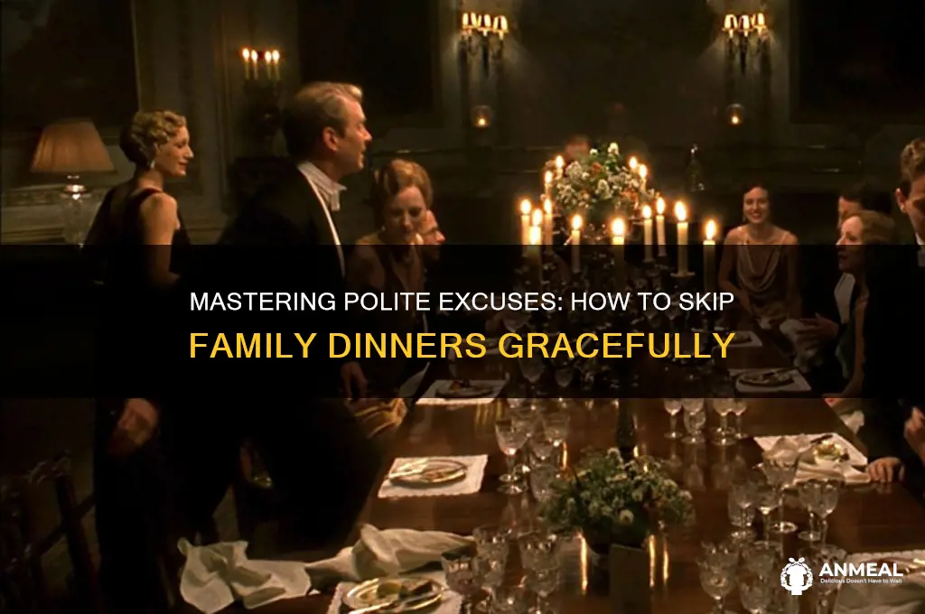 how to avoid family dinner
