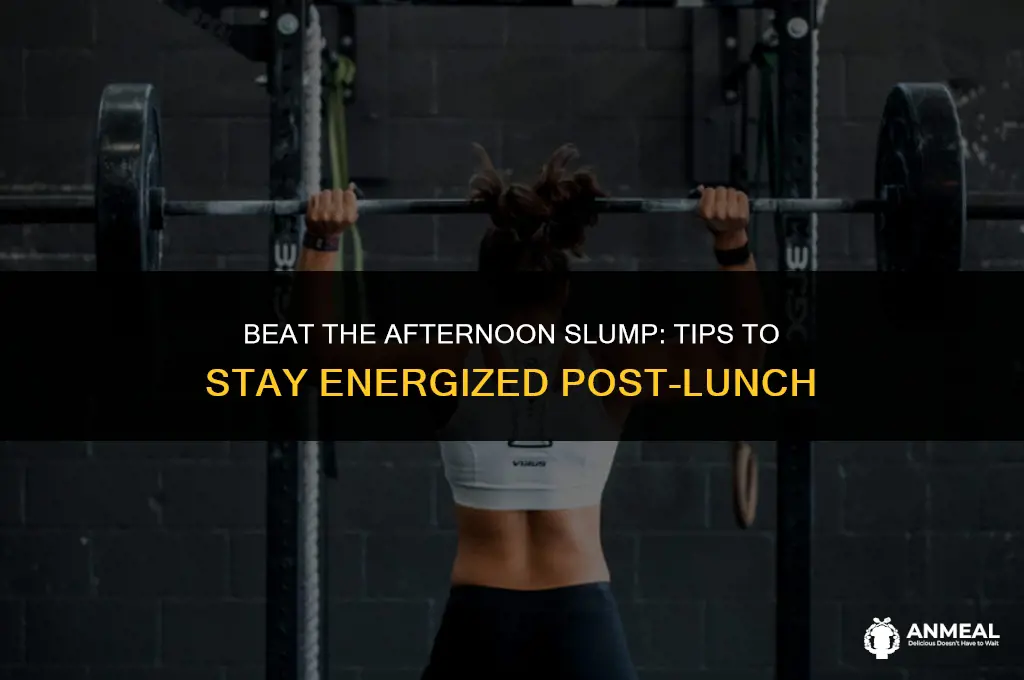 how to avoid getting very tired 2 hours after lunch