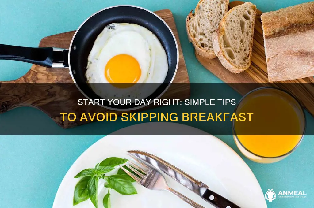 how to avoid skipping breakfast
