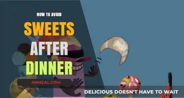 Resist Dessert Cravings: Strategies to Skip Sweets After Dinner