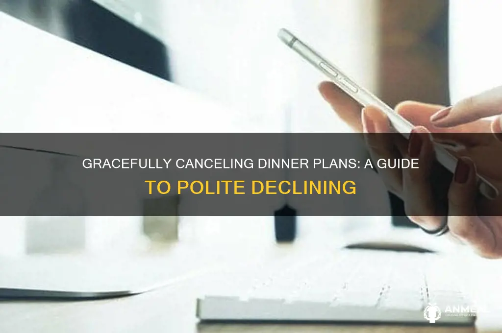 how to back out of dinner plans