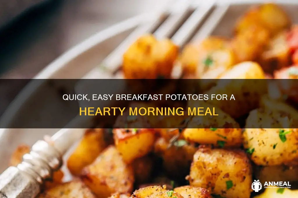 how to back quick breakfast potatoes