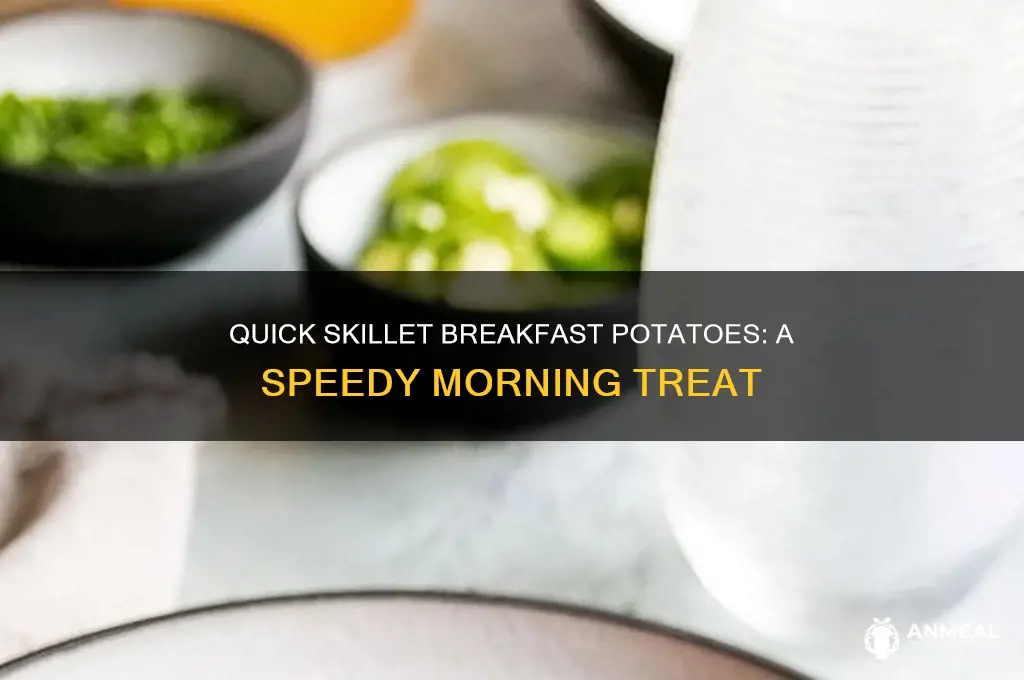 how to back quick skillet breakfast potatoes