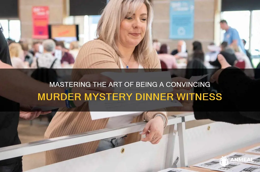 how to be an awesome murder mystery dinner witness
