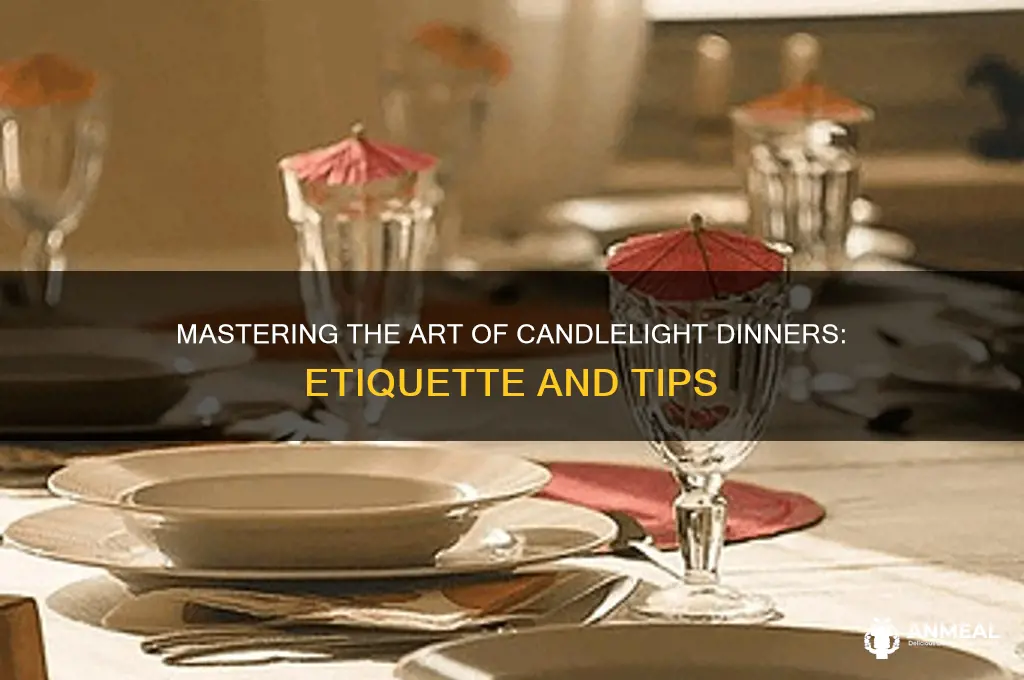 how to behave in candle light dinner