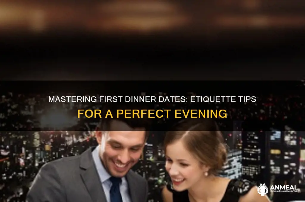 how to behave on a first dinner date