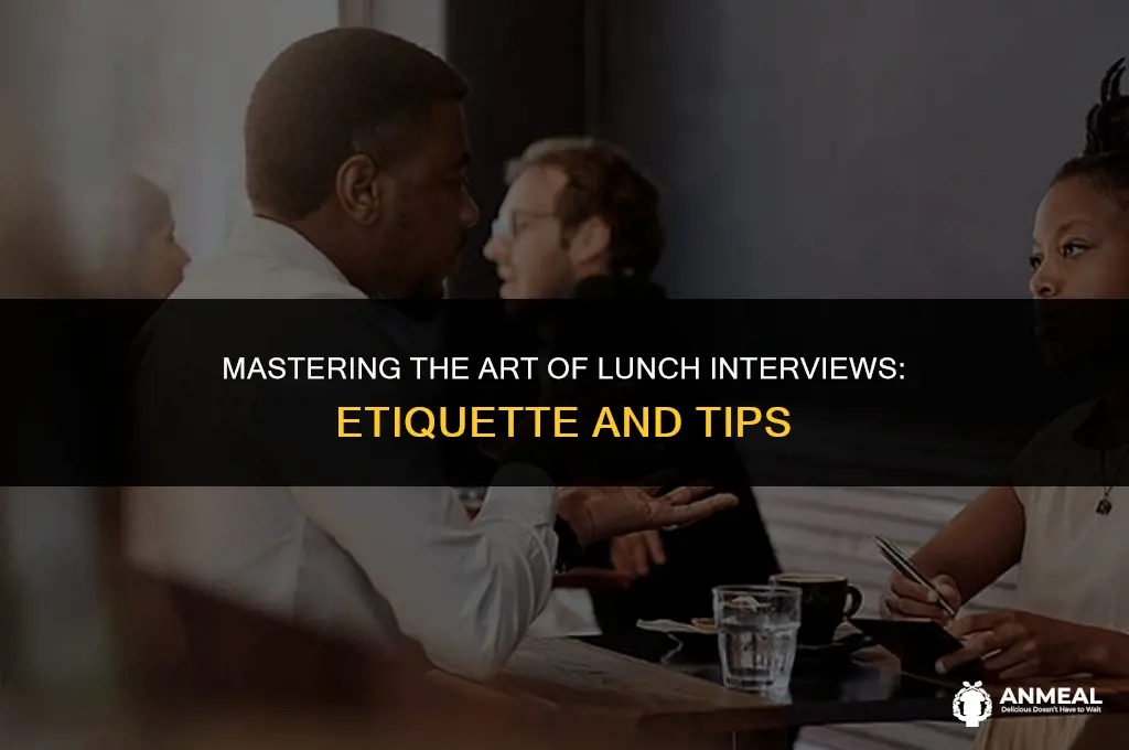 how to behave when you go to a lunch interview